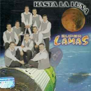 Super Lamas - Hasta La Luna FLAC