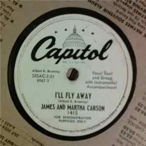 James And Martha Carson - I'll Fly Away / We Will Rise And Shine FLAC