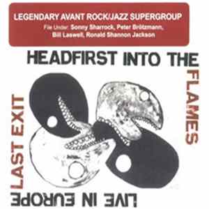Last Exit - Headfirst Into The Flames - Live In Europe FLAC