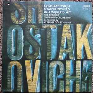 Shostakovich, St. Louis Symphony Orchestra, The, Vladimir Golschmann - Symphony No. 5 In D Major, Op. 47 FLAC