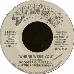 Rooster Quantrell And The Border Raiders - Where Were You FLAC
