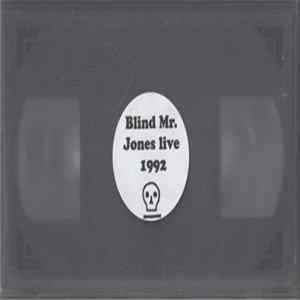 Blind Mr. Jones - Blind Mr. Jones Live 1992 FLAC