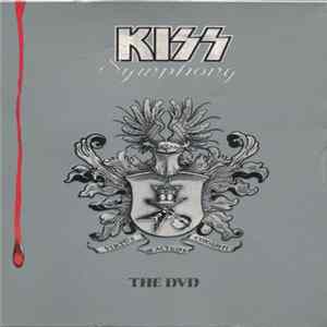 Kiss - Kiss Symphony: The DVD FLAC