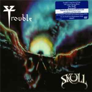 Trouble - The Skull FLAC