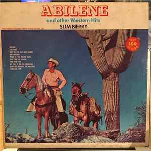 Slim Berry - Abilene And Other Western Hits FLAC