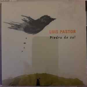 Luis Pastor - Piedra De Sol FLAC