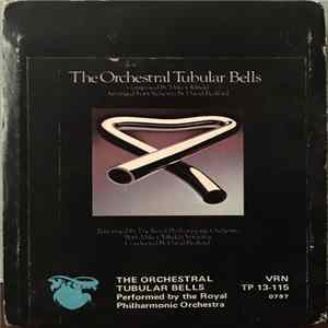 The Royal Philharmonic Orchestra With Mike Oldfield Conducted By David Bedford - The Orchestral Tubular Bells FLAC