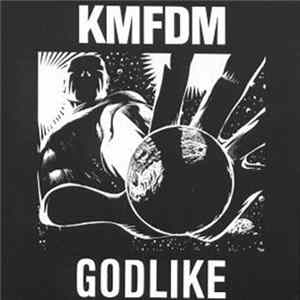 KMFDM - Godlike FLAC