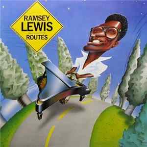 Ramsey Lewis - Routes FLAC