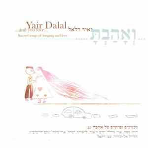 Yair Dalal - ...And You Love... FLAC
