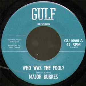 Major Burkes - Who Was The Fool? / Break These Chains FLAC