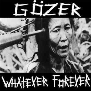 Gözer - Whatever Forever FLAC