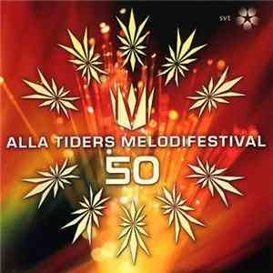 Various - Alla Tiders Melodifestival FLAC