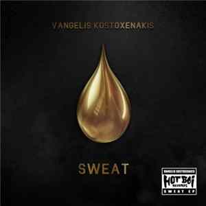 Vangelis Kostoxenakis - Sweat FLAC