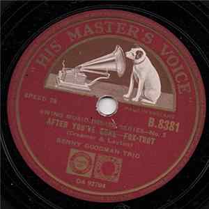 Benny Goodman Trio - After You've Gone / Body And Soul FLAC