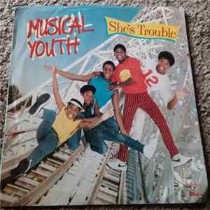 Musical Youth - She's Trouble FLAC