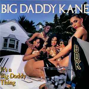 Big Daddy Kane - It's A Big Daddy Thing FLAC
