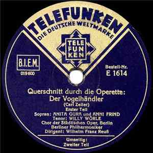 Karl Zeller, Anita Gura, Anni Frind, Willy Wörle, Berliner Philharmoniker - Querschnitt Durch Die Operette: Der Vogelhändler FLAC