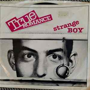 True Romance - Strange Boy/Stop! FLAC