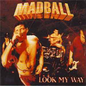 Madball - Look My Way FLAC