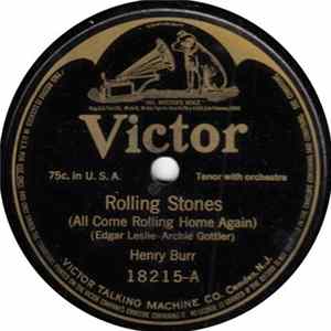 Henry Burr / Albert Campbell - Henry Burr - Rolling Stones (All Come Rolling Home Again) / Don't Write Me Letters (But Come Right Back To Me) FLAC
