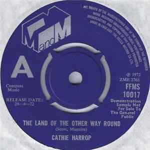 Cathie Harrop - The Land Of The Other Way Round FLAC