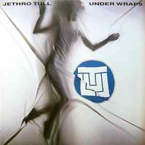 Jethro Tull - Under Wraps FLAC
