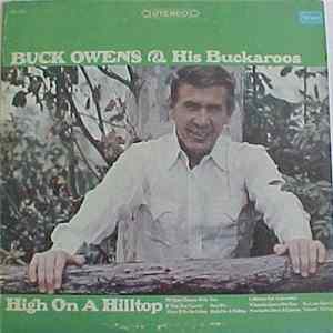 Buck Owens And His Buckaroos - High On A Hilltop FLAC