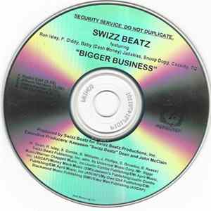 Swizz Beatz Featuring Ron Isley, P. Diddy, Baby , Jadakiss, Snoop Dogg, Cassidy & TQ - Bigger Business FLAC