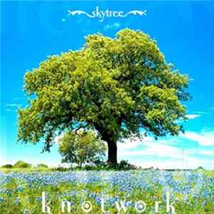 Skytree - Knotwork FLAC