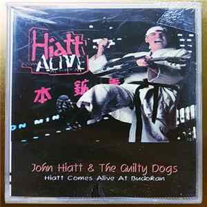 John Hiatt & The Guilty Dogs - Hiatt Comes Alive At Budokan? FLAC