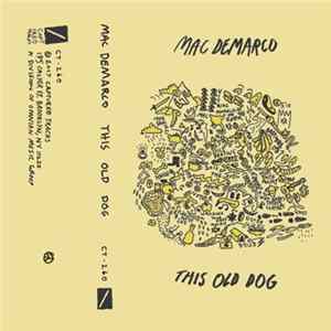 Mac Demarco - This Old Dog FLAC
