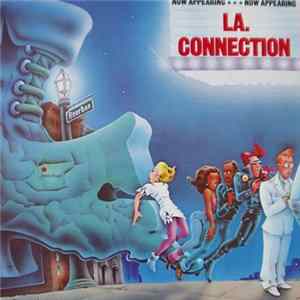 LA. Connection - Now Appearing FLAC