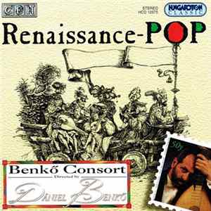 Benkő Consort - Renaissance Pop FLAC
