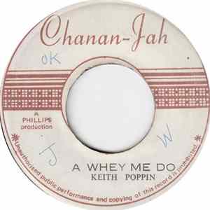 Keith Poppin - A Whey Me Do FLAC