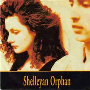 Shelleyan Orphan - Shatter FLAC