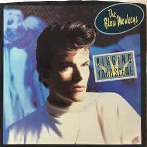 The Blow Monkeys - Digging Your Scene FLAC