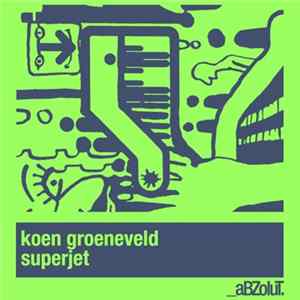 Koen Groeneveld - Superjet FLAC