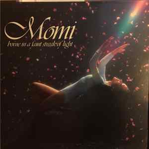 Momi - Borne In A Faint Streak Of Light FLAC