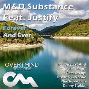 M&D Substance Feat. Justify - Forever And Ever FLAC