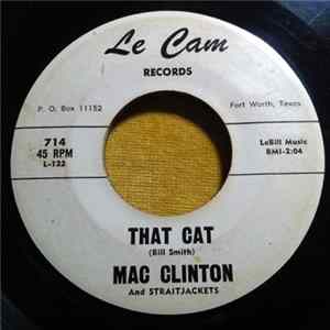 Mac Clinton, The Straitjackets - That Cat / Wake Up Baby FLAC