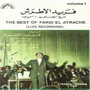 فريد الأطرش = Farid El Atrache - The Best Of Farid El Atrache Volume 1: فوق غصنك ياليمونة  لكتب ع وراق الشجر FLAC