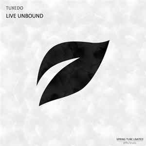 Tuxedo - Live Unbound FLAC