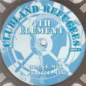 Clubland Refugees - 4th Element FLAC