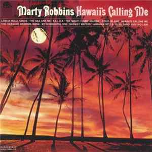 Marty Robbins - Hawaii's Calling Me FLAC