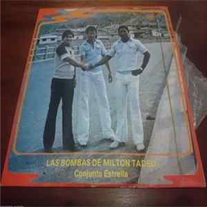 Milton Tadeo, Conjunto Estrella - Las Bombas De Milton Tadeo FLAC