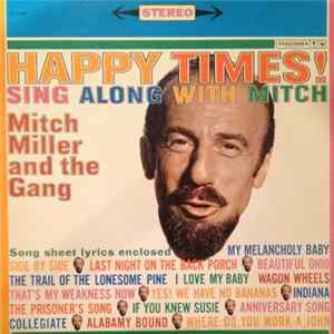 Mitch Miller And The Gang - Happy Times!‒Sing Along With Mitch FLAC
