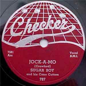 Sugar Boy And His Cane Cutters - Jock-A-Mo / You, You, You FLAC