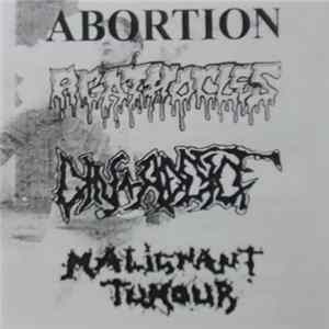 Abortion / Agathocles / Din-Addict / Malignant Tumour - 4 Way Split FLAC