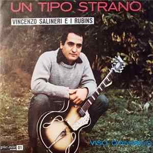 Vincenzo Salineri E I Rubins - Un Tipo Strano / Viso D'Angelo FLAC
